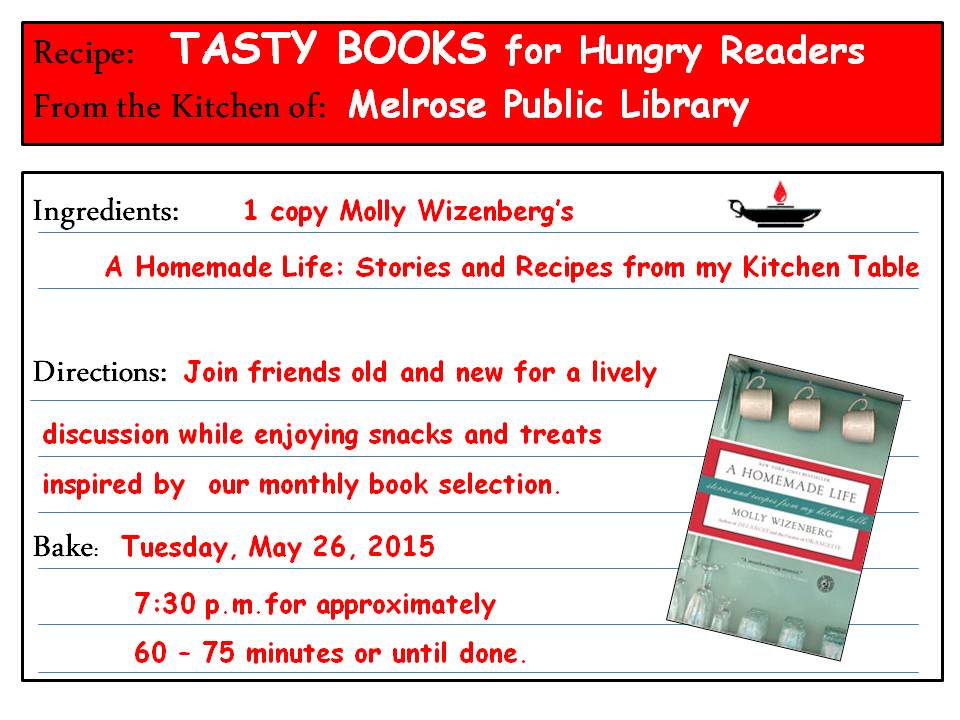 Image of Tasty Books for Hungry Readers promotional flier; May book selection, A Homemade Life: Stories and Recipes from my Kitchen Table by Molly Wizenberg