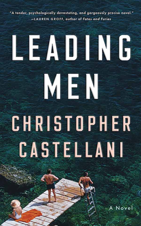 Image of the book cover Leading Men by Christopher Castellani